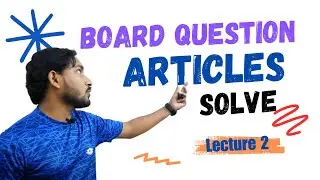 Articles Board Question Solve  [Lecture- 02 ::: HSC ]