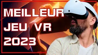 Le MEILLEUR JEU VR de 2023 EST ...??? GOTY The Game Awards