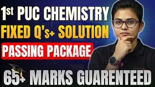 1st PUC Chemistry Passing Package 🚀 Fixed Questions + Solutions | 1st PUC 2026 | 65+ Marks Sure Shot