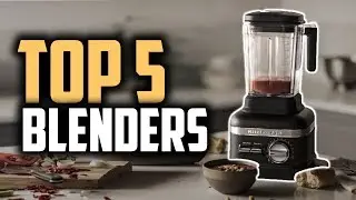 Best Blenders in 2019 | Make Great Smoothies, Soups & More!
