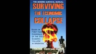 The Modern Survival Manual (Surviving The Economic Collapse) Fernando Aguirre Interview.