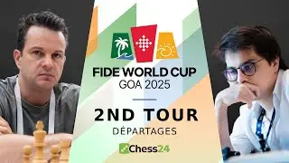 Etienne Bacrot et Max Lagarde en mode survie &agrave; la Coupe du Monde | 2&egrave;me Tour - D&eacute;partages