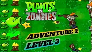 Геймплей Plants vs Zombies, ПРИКЛЮЧЕНИЕ 2, УРОВЕНЬ 3.
