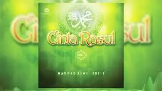 Haddad Alwi & Sulis - Yaa Robbi Bil Mustofa Yaa Rasulullah Salamun 'Alaik [Official Audio Video]