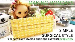 Simple Surgical 3 Pleats Face Mask & Free PDF Pattern EXTENDED (MM10)立體布口罩紙樣