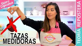 ¿POR QUÉ NO UTILIZO TAZAS MEDIDORAS DE REPOSTERÍA? | QUIERO CUPCAKES