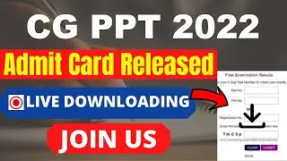 CG PPT 2022 Admit Card (Released) - Download Your CG PPT Admit Card 2022 By Official Link