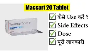 Macsart 20 Tablet Uses in Hindi | Side Effects | Dose