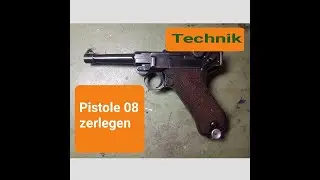 Pistole 08 Luger zerlegen zusammenbauen disassembling assembling #tskgo5 WW1 WW2 P08 Handgun German