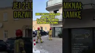 Kobieta wyszła na balkon, a w tym czasie jej 2-letni syn zamknął drzwi i opuścił klamkę #informacje