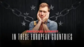 Americans BANNED? These European Countries Just Said NO! (Shocking Travel Restrictions)