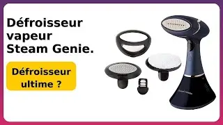 AVIS (2025) : D&eacute;froisseur vapeur Steam Genie.. D&Eacute;TAILS ESSENTIELS