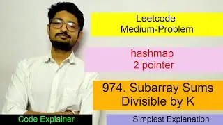 974. Subarray Sums Divisible by K | LEETCODE MEDIUM | LEETCODE
