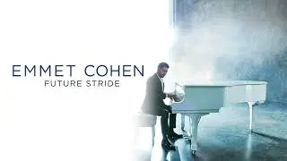 Emmet Cohen - Pitter Panther Patter (Official Audio)