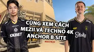(CS2 Tricks & Tips) Mezii v&agrave; Techno4k Anchor B site Mirage như thế n&agrave;o, t&ocirc;i học bạn học #cs2 #csgo