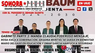 SPWR |Gabinete Parte 3: Manda Sheinbaum poderoso mensaje