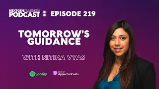 Tomorrow's Guidance with Nitika Vyas
