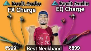 Boult Audio FX Charge Vs Boult Audio EQ Charge🔥| 14.2mm Driver😍| Micro Woofer⚡|Best Neckband for You