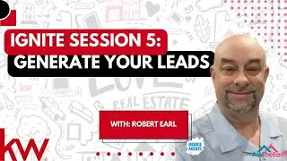 (BREAKING NEWS) KW Ignite Session 5 Reveals the Proven Lead Generation Formula for Agents