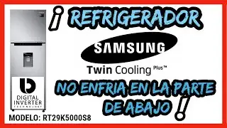 ✅REFRIGERADOR SAMSUNG INVERTER TWIN COOLING NO ENFRIA EN LA PARTE DE ABAJO✅ #samsung #refrigeracion