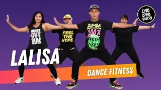 Lalisa | Live Love Party™ | Dance Fitness