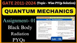 GATE Physics PYQs 2011&ndash;2025 | Black Body Radiation | Day - 01 Complete Solutions