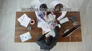 How to Create Multi-line Strings in Ruby - 2 Ways!