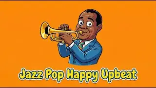 JAZZ | POP | SOUL | Vol.1 | Happy Upbeat & Vocal Swing