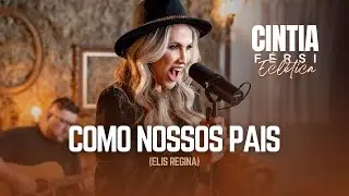 COMO NOSSOS PAIS - Cintia F&eacute;rsi (Elis Regina) | Acoustic Cover (Viol&atilde;o e Voz) para Barzinho ECL&Eacute;TICA