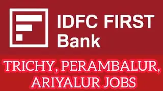TRICHY JOBS, PERAMBALUR JOBS, ARIYALUR JOBS