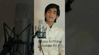 Happy birthday Ghulam Ali ji