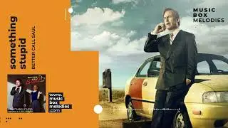 Something Stupid by Better Call Saul Music box version