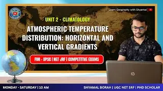 Atmospheric Temperature Distribution | UGC NET JRF | Unit 2 (Climatology) | Geography | 2025