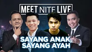 [FULL] Sayang Anak, Sayang Ayah | Meet Nite Live