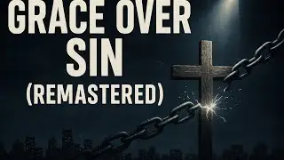 Grace Over Sin (remastered)￼ @graceoversin @hiphop @rap