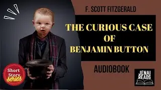 THE CURIOUS CASE OF BENJAMIN BUTTON - AUDIOBOOK - JENAIREADS