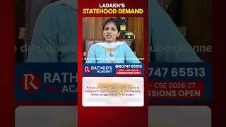Ladakh&rsquo;s Demand for Statehood: Reasons, Protests & Government Response | Rathods IAS Academy