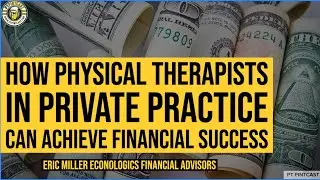 🛑💰 How Physical Therapists in Private Practice Can Achieve Financial Success