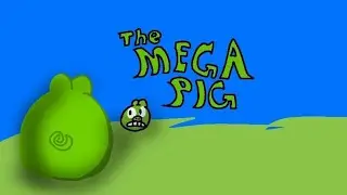 Angry birds island episode 7: the mega pig