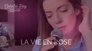Natalie Day | La Vie En Rose | Acoustic Cover