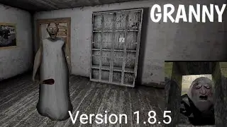 Granny Version 1.8.5 Full Gameplay 