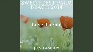 Swede Fest Palm Beach 2014 (Love Theme)