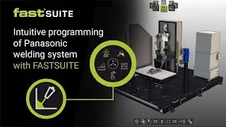 Intuitive Panasonic Welding Robot Programming with FASTSUITE