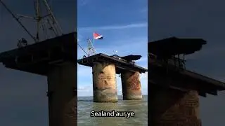 World&rsquo;s Smallest Country-Sealand #shorts #facts #motivation #shortvideo #sealand #country #talhawasi
