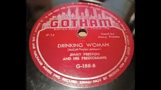 Drinking Woman - Jimmy Preston And His Prestonians - 78rpm
