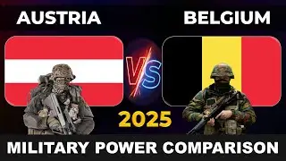 Austria vs Belgium Military Power 2025 | Belgium vs Austria Military Power 2025