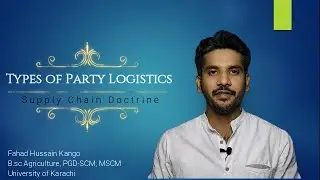 Types of Party Logistics | 1PL,2PL,3PL,4PL | Logistics Strategy | Urdu-Hindi-SCM