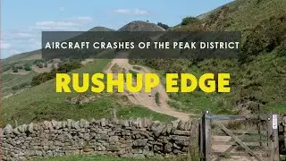 Exploring Aircraft Wrecks of the Peak District - Rushup Edge
