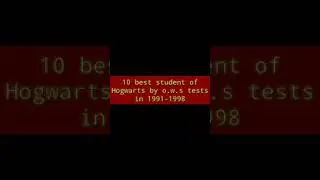 10 best student of Hogwarts by O.W.L tests in 1991-1998#harrypotter#shorts