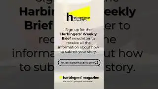 Submit your story for a chance to win The Harbinger Prize 2025